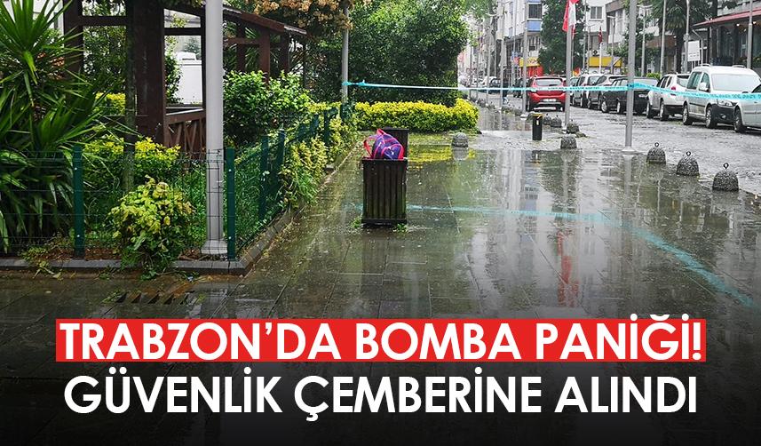 Trabzon'da bomba paniği! Çöp kutusu güvenlik çemberine alındı