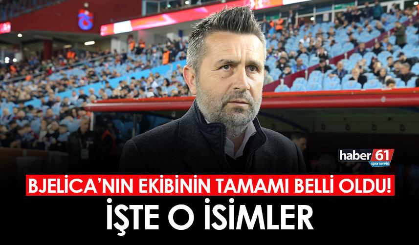 Trabzonspor'da Bjelica'nın ekibinin tamamı belli oldu! İşte o isimler