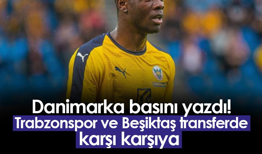 Danimarka basını yazdı! "Trabzonspor ve Beşiktaş transferde karşı karşıya"