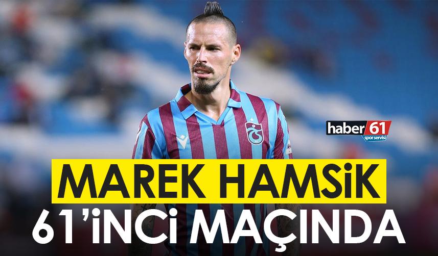 Trabzonspor’un süper yıldızı Marek Hamsik 61. maçına çıktı