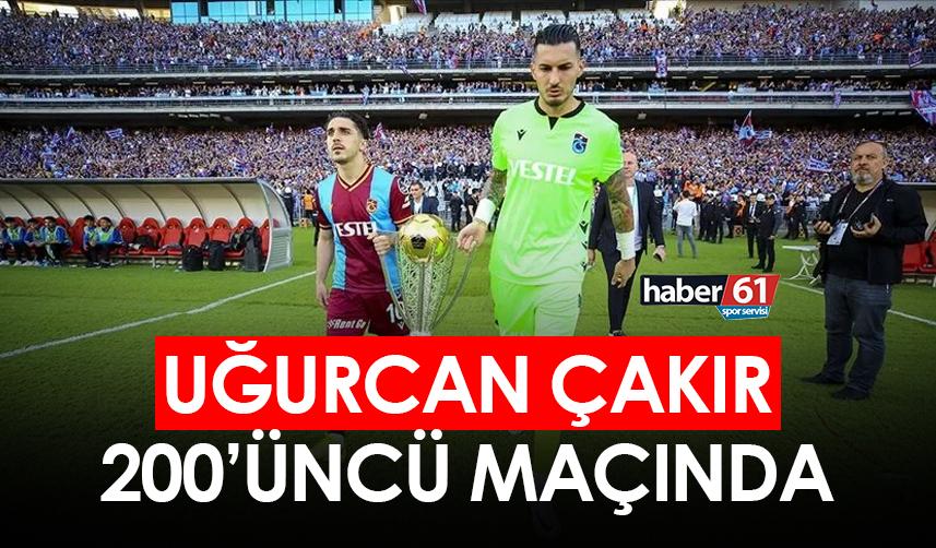 Trabzonspor’un kaptanı 200. maçında