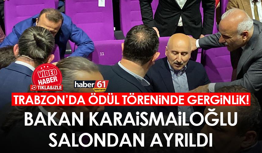 Trabzon’da ödül töreninde ortam gerildi! Bakan salondan ayrıldı