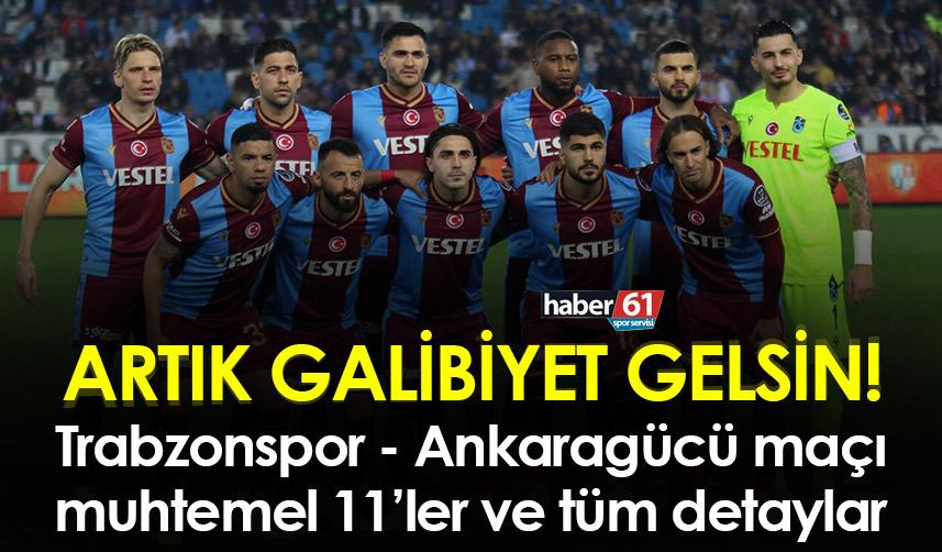 Trabzonspor Ankaragücü maçı saat kaçta hangi kanalda?