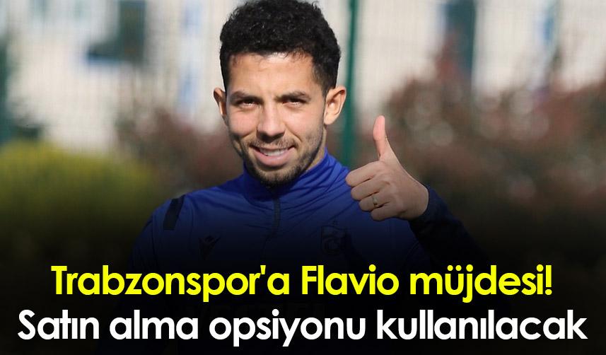 Trabzonspor'a Flavio müjdesi! Satın alma opsiyonu kullanılacak