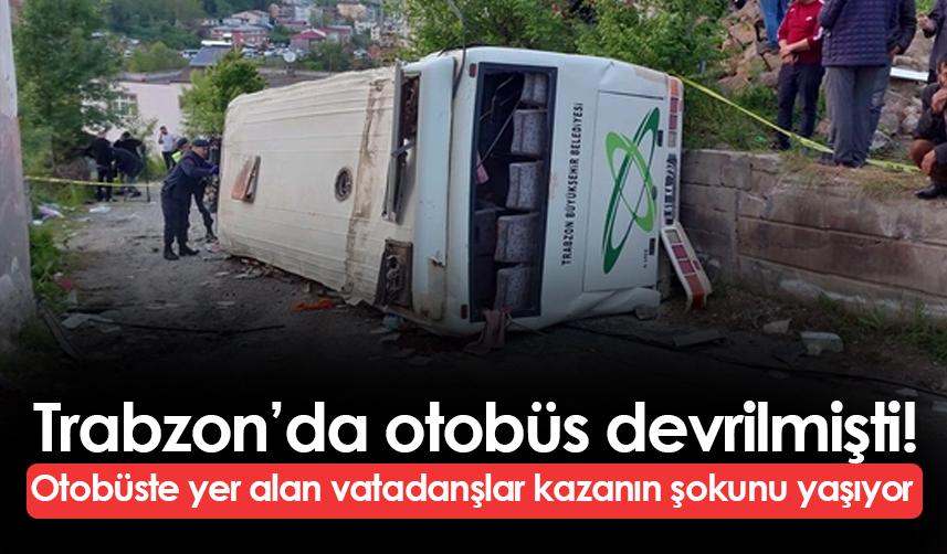 Trabzon'da belediye otobüsü kazasını yaşayan vatandaşlar kazanın şokunu yaşıyor!