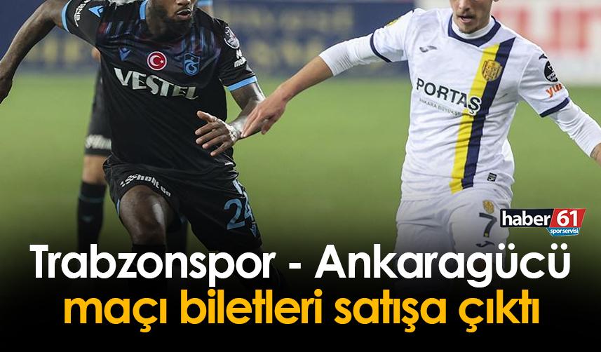 Trabzonspor - Ankaragücü maçı biletleri satışa çıktı