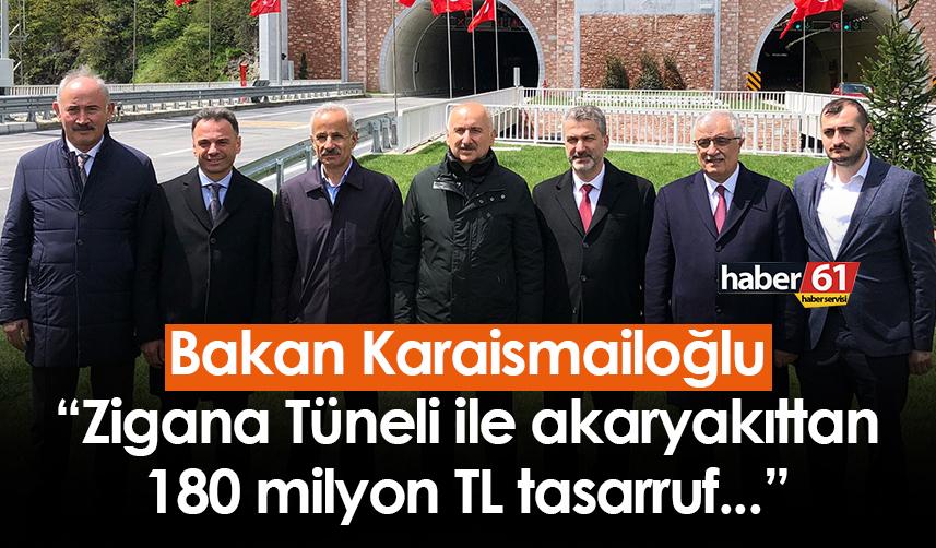 Bakan Karaismailoğlu Trabzon'da konuştu: "Zigana Tüneli ile akaryakıttan 180 milyon TL tasarruf..."