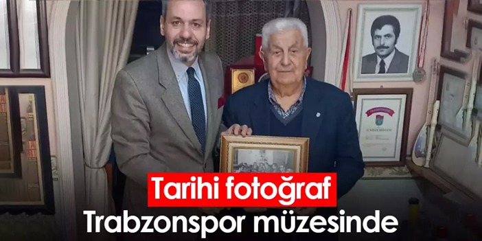 Tarihi fotoğraf Trabzonspor müzesinde