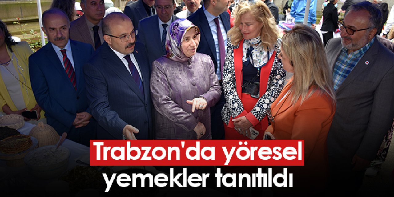 Trabzon'da yöresel yemekler tanıtıldı