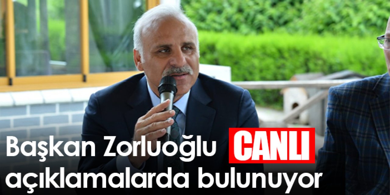 Başkan Zorluoğlu açıklamalarda bulunuyor /CANLI