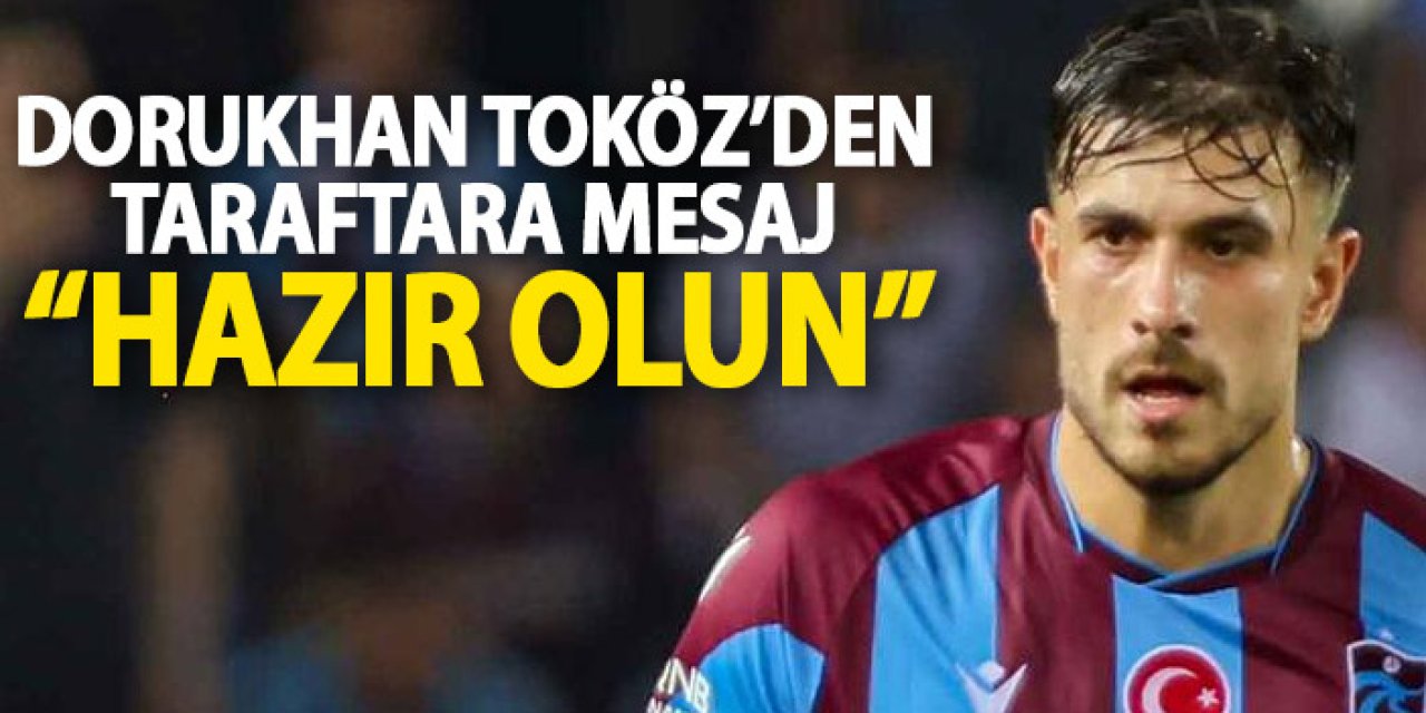 Trabzonspor’un yıldızından taraftara mesaj “Hazır olun”