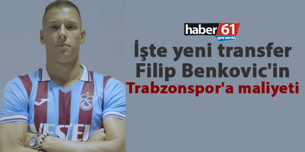 İşte yeni transfer Filip Benkovic'in Trabzonspor'a maliyeti