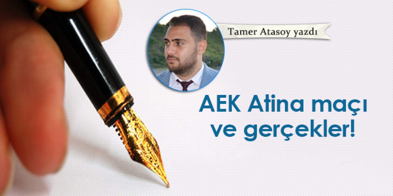 Trabzonspor'un AEK Atina maçı ve gerçekler!