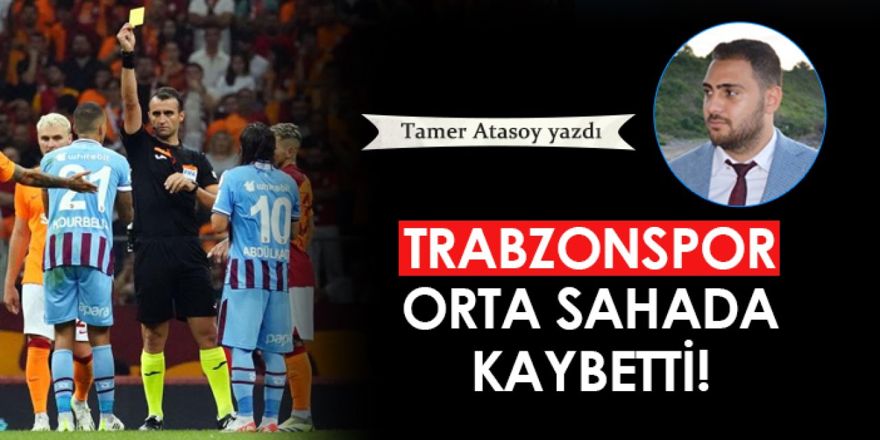 Trabzonspor orta sahada kaybetti!