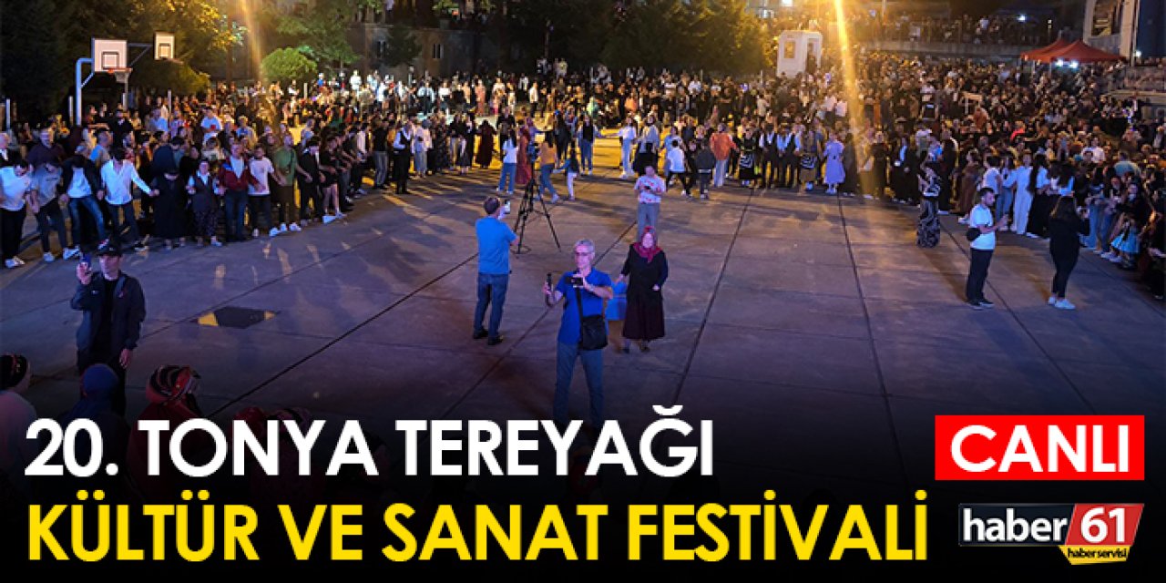 20. Tonya Tereyağı Festivali başladı! - CANLI YAYIN