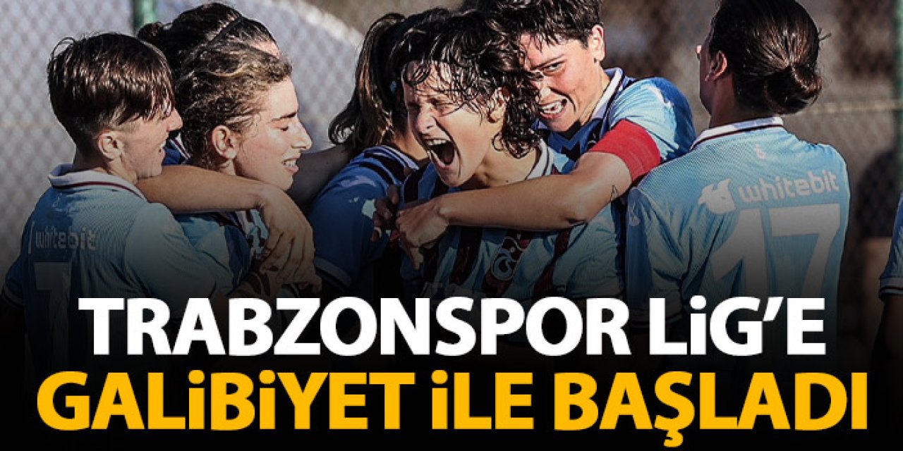 Trabzonspor’dan sezona Süper başlangıç