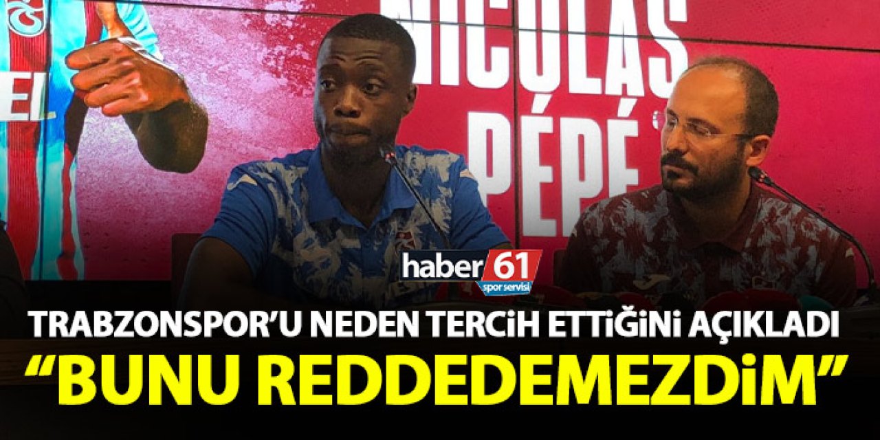 Trabzonspor’u neden tercih ettiğini açıkladı “Bunu reddedemezdim”