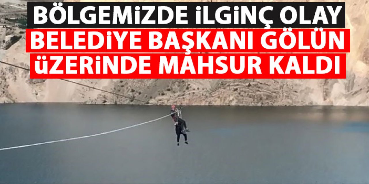 Artvin'de ilginç olay! Belediye başkanı gölün üzerinde mahsur kaldı