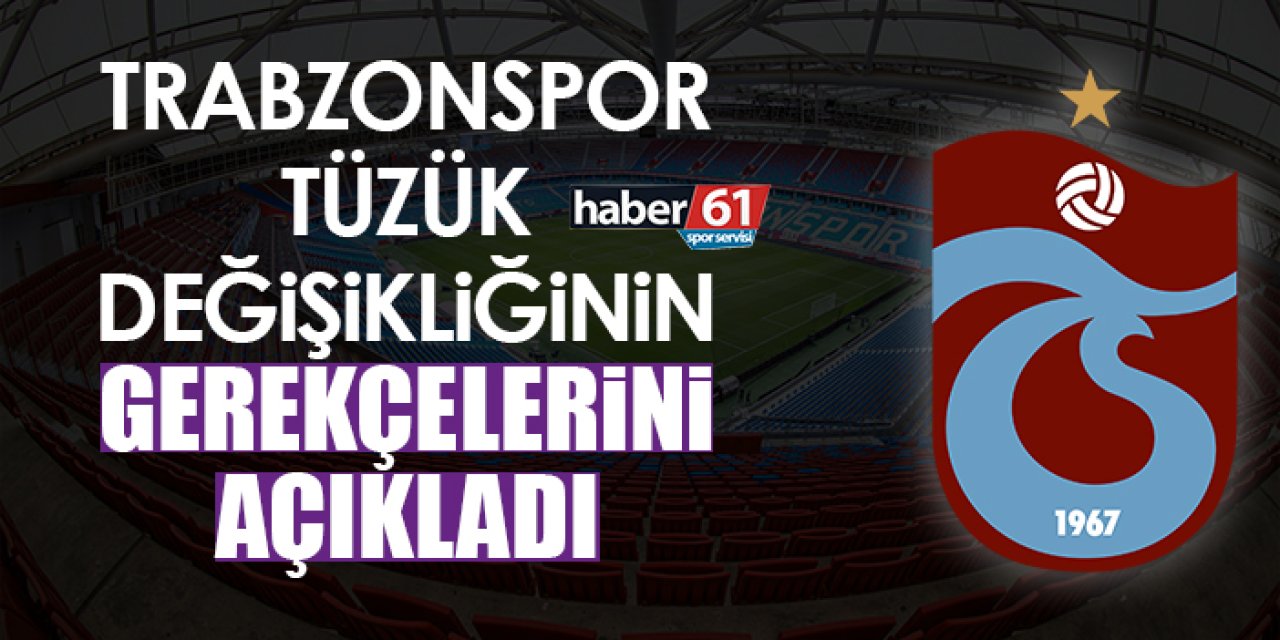 Trabzonspor tüzük değişikliğinin gerekçelerini açıkladı!