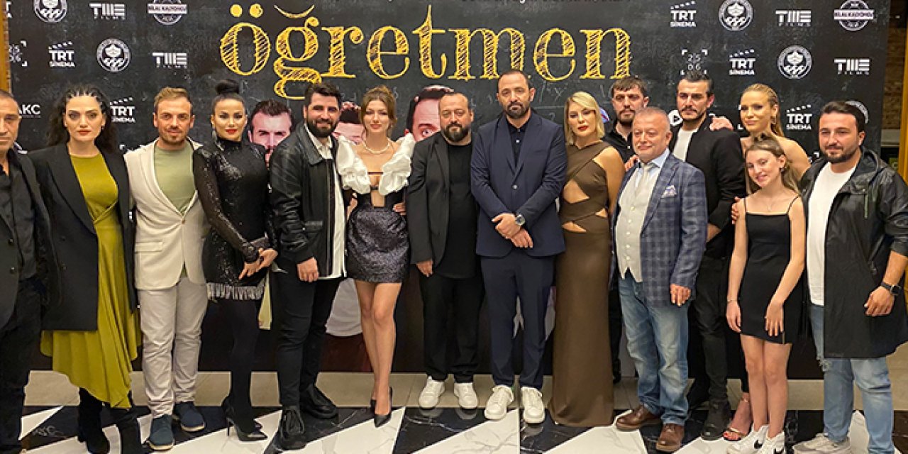 'Öğretmen' filminin galası yapıldı