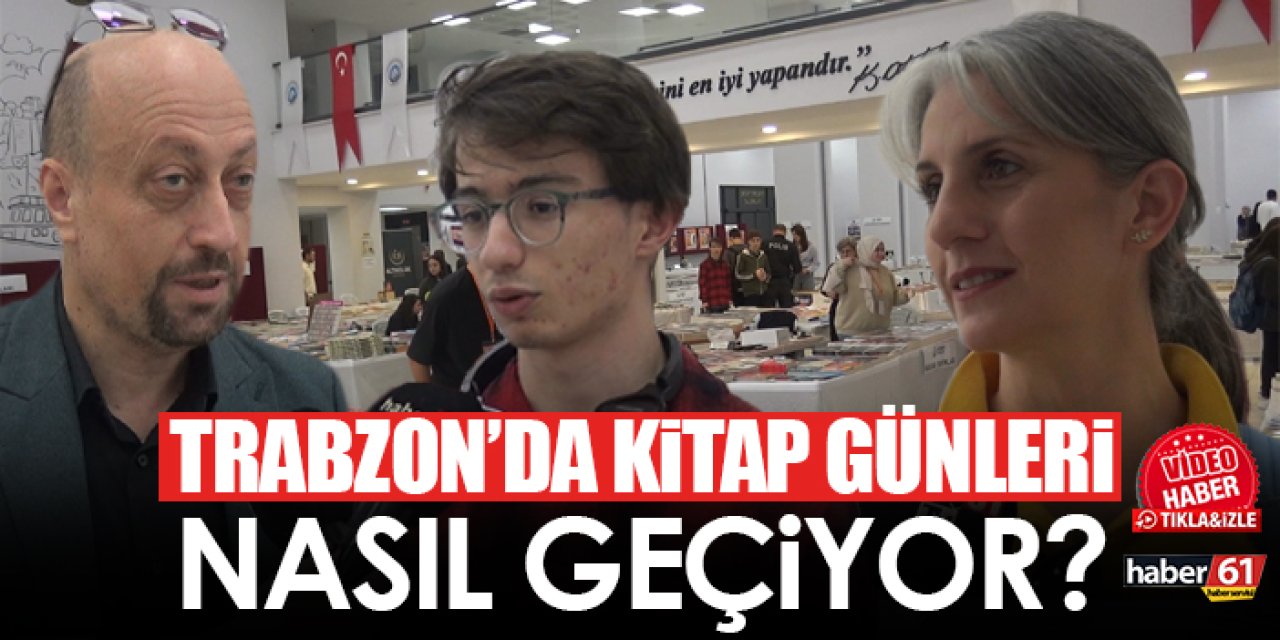 Trabzon’da ‘Kitap Günleri’ nasıl geçiyor?