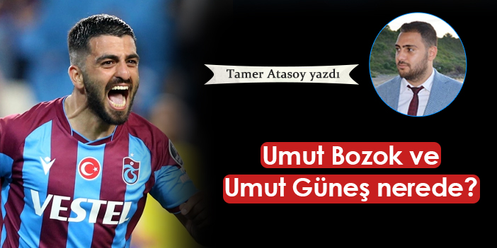 Trabzonspor'da Umut Bozok Ve Umut Güneş Nerede? | Trabzon Haber - Haber61