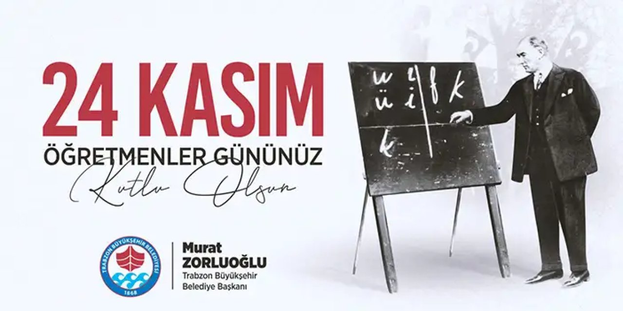 Trabzon Büyükşehir Belediyesi 24 Kasım Kutlama mesajı