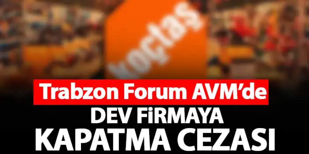 Forum AVM'de dev firmaya kapatma cezası! Tüm uyarılara rağmen...