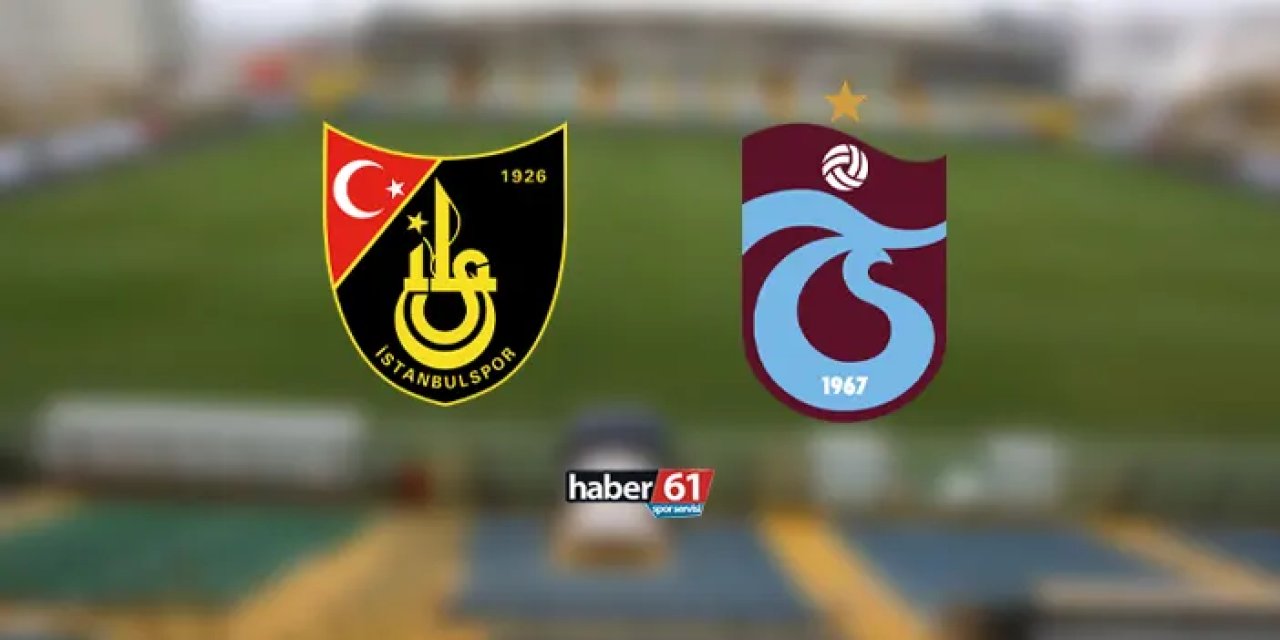 İstanbulspor - Trabzonspor maçı ne zaman, saat kaçta, hangi kanalda?