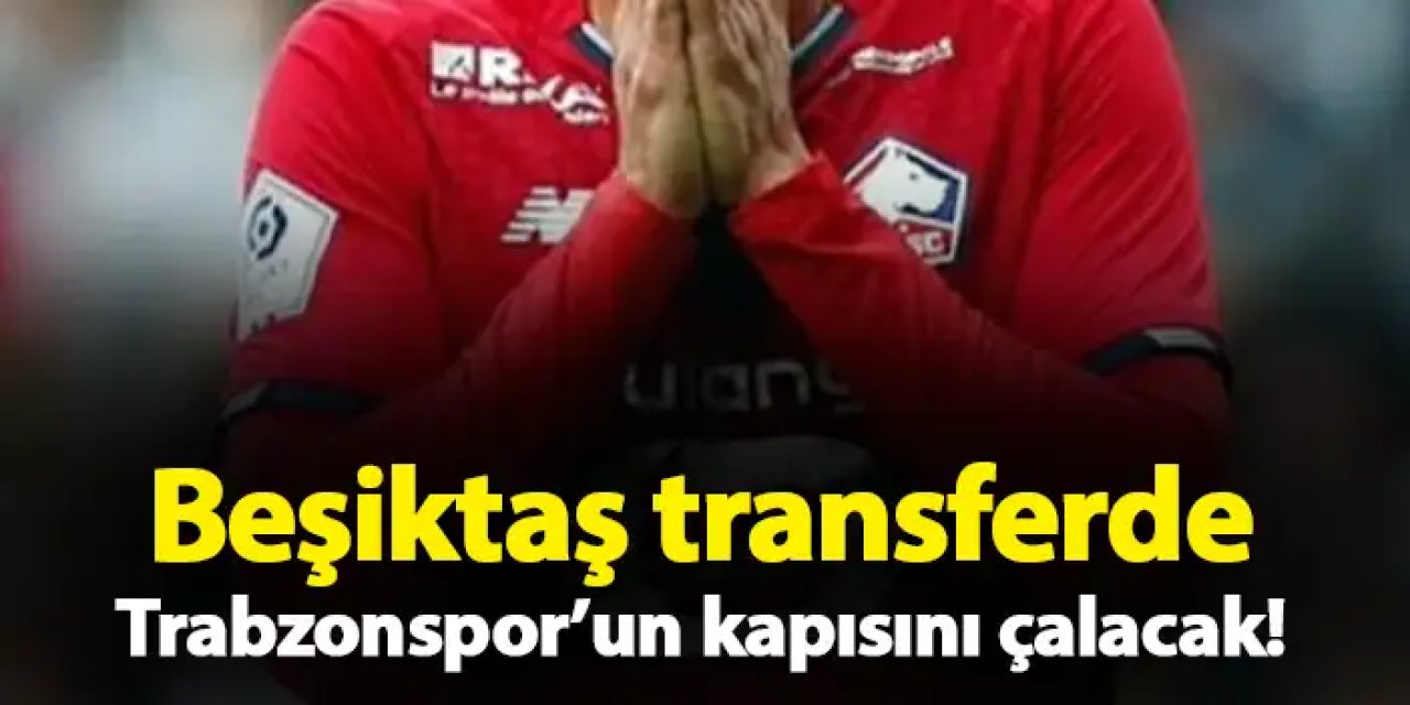 Beşiktaş transferde Trabzonspor’un kapısını çalacak! Takas bile gündemde!