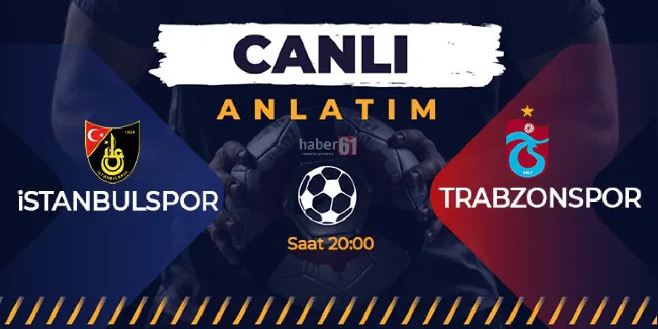 İstanbulspor - Trabzonspor - Canlı