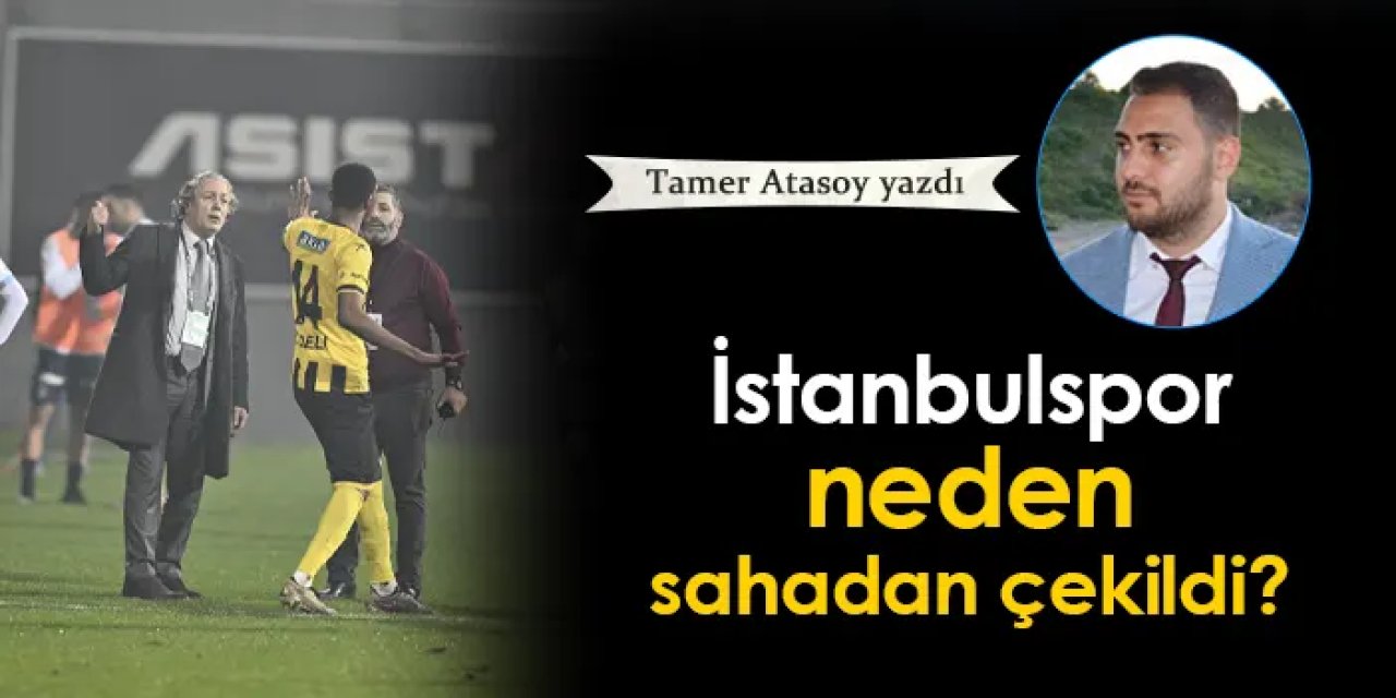 İstanbulspor neden sahadan çekildi?