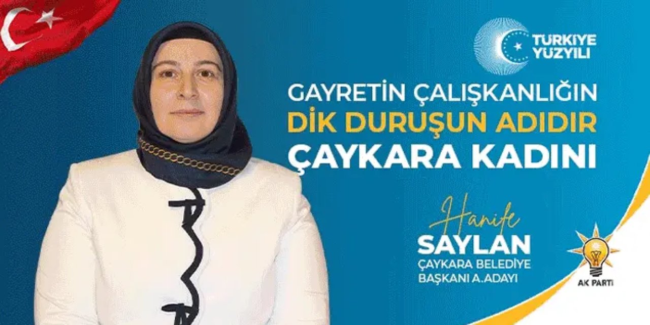 AK Parti Çaykara Belediye Başkanı Aday Adayı Hanife Saylan: "Derdimiz millet, hedefimiz hizmet"