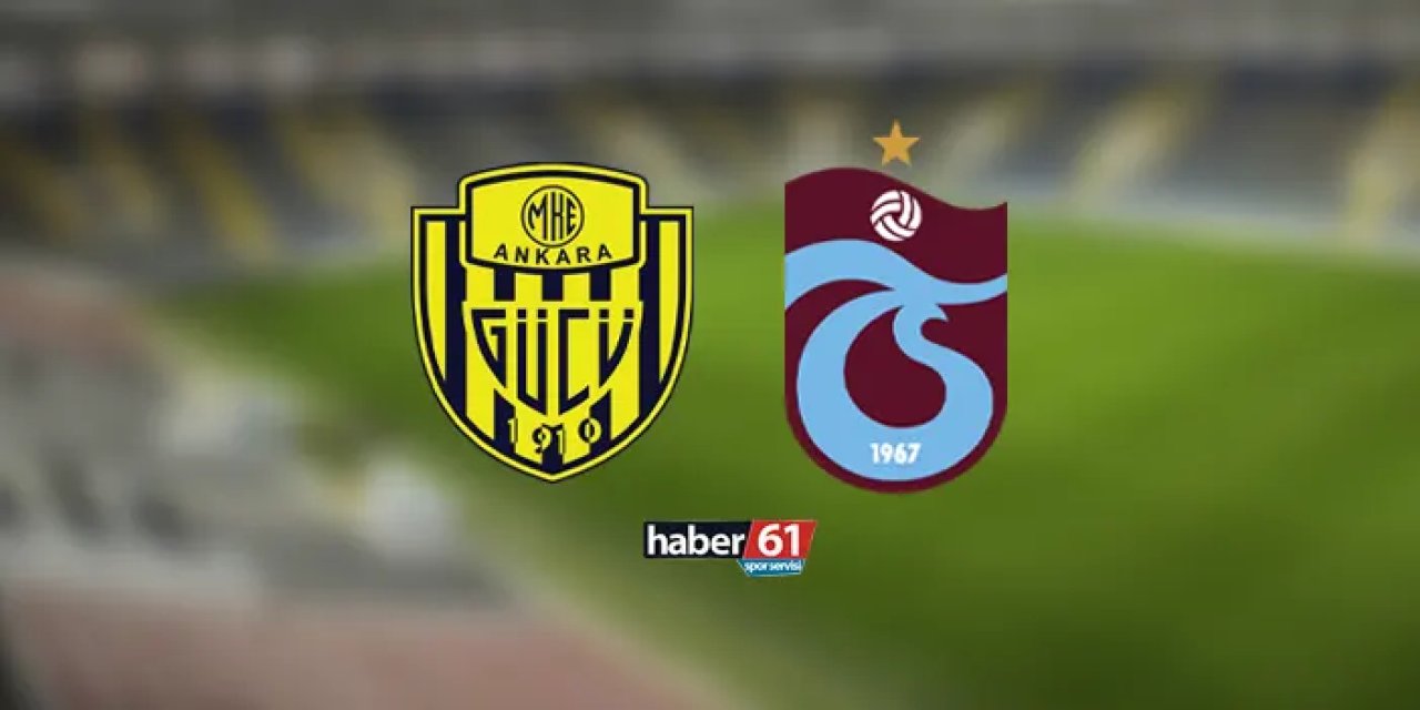 Ankaragücü - Trabzonspor maçı ne zaman, saat kaçta, hangi kanalda?