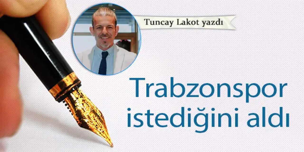 Trabzonspor istediğini aldı