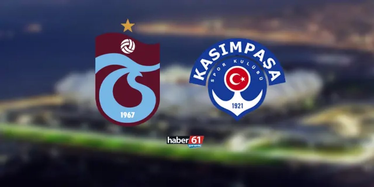 Trabzonspor - Kasımpaşa maçı ne zaman, saat kaçta, hangi kanalda?