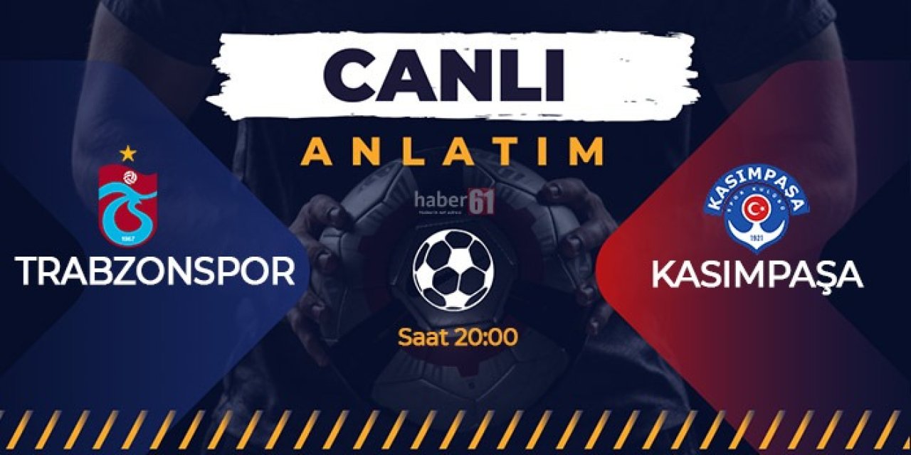 Trabzonspor - Kasımpaşa - Canlı