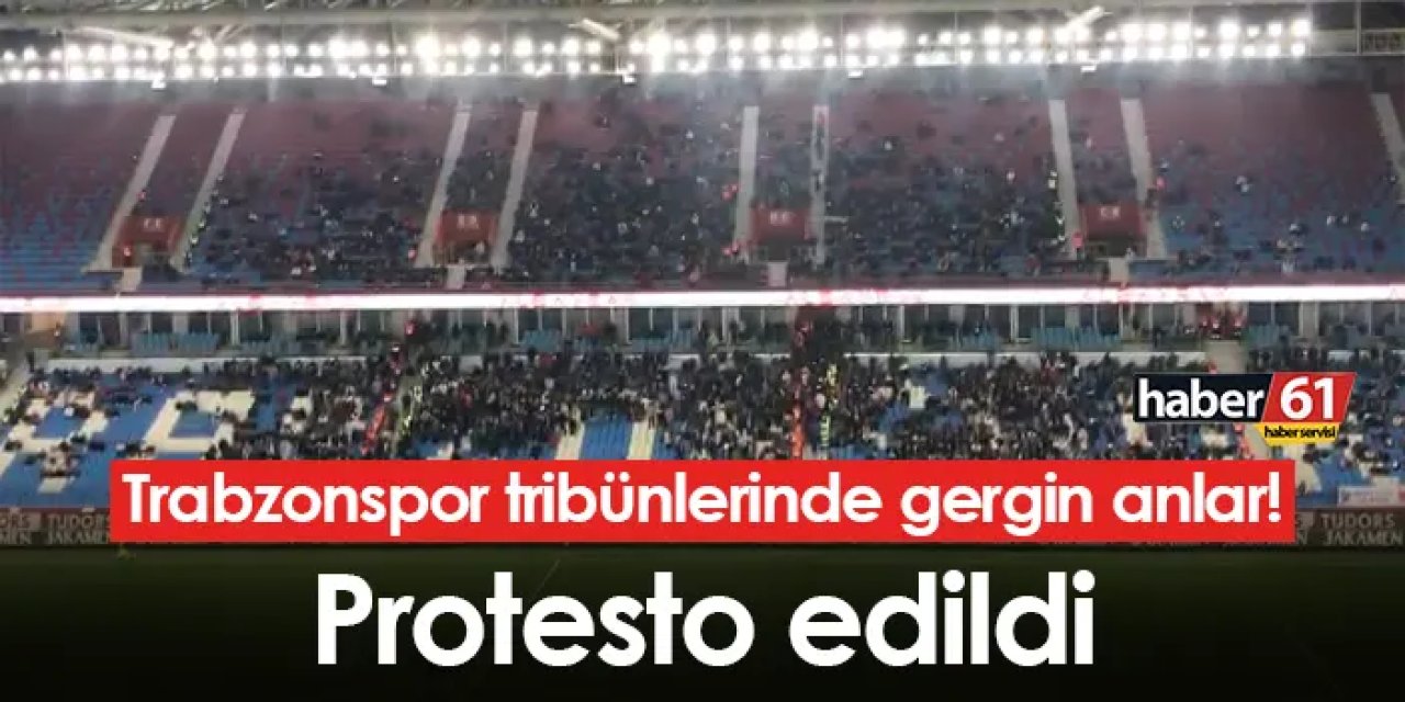 Trabzonspor tribünlerinde gergin anlar! Protesto edildi