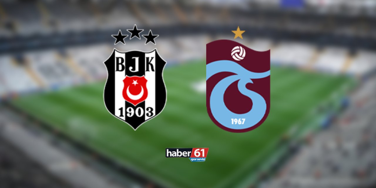 Trabzonspor Beşiktaş'a konuk oluyor! İşte muhtemel 11