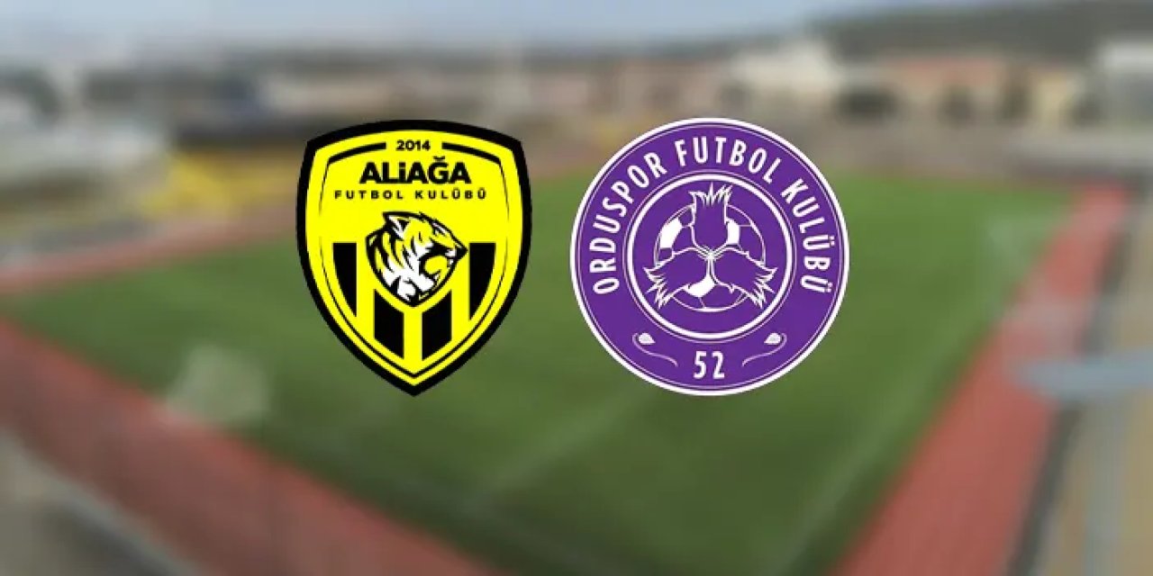 Aliağa FK - 52 Orduspor rövanş maçı ne zaman, hangi kanalda?