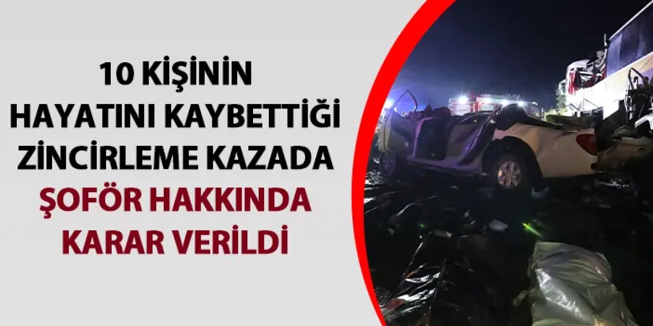 Mersin'de 10 kişinin hayatını kaybettiği kazada ilk tutuklama