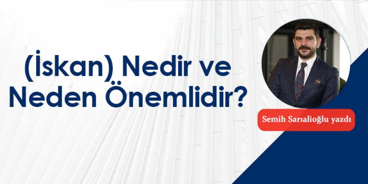 (İskan) Nedir ve Neden Önemlidir?