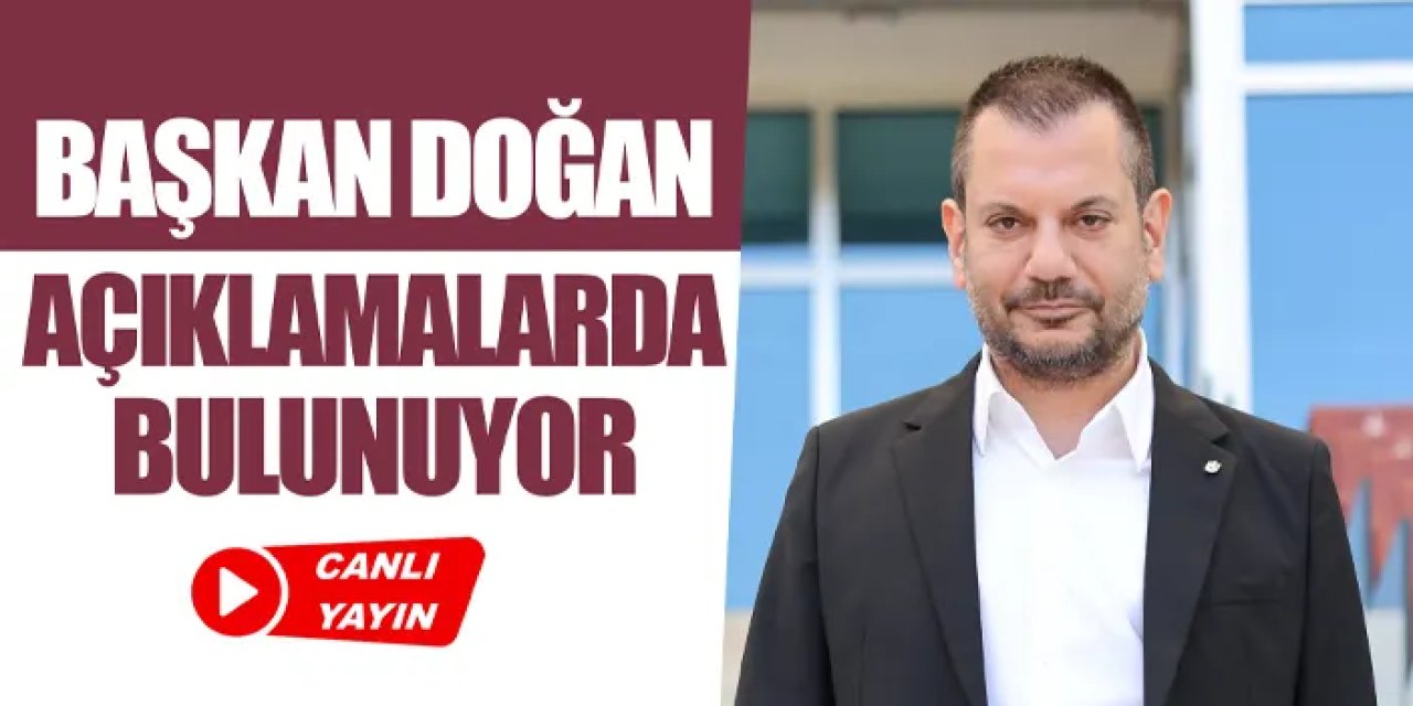 CANLI - Trabzonspor'da Başkan Doğan konuşuyor