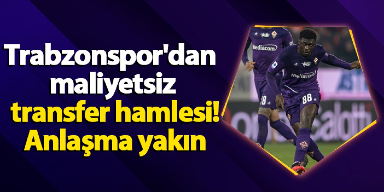 Trabzonspor'dan maliyetsiz transfer hamlesi! Anlaşma yakın