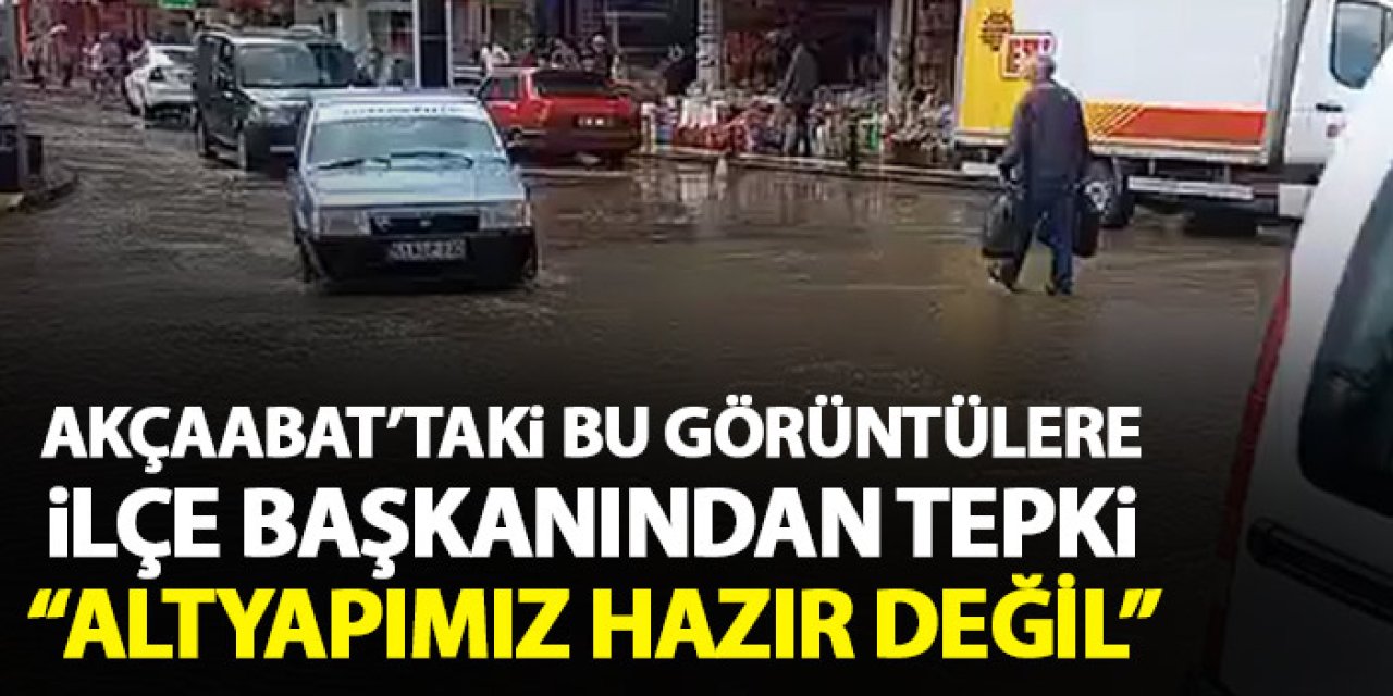 Akçaabat'taki o görüntülere CHP'den eleştiri "Altyapımız hazır değil"