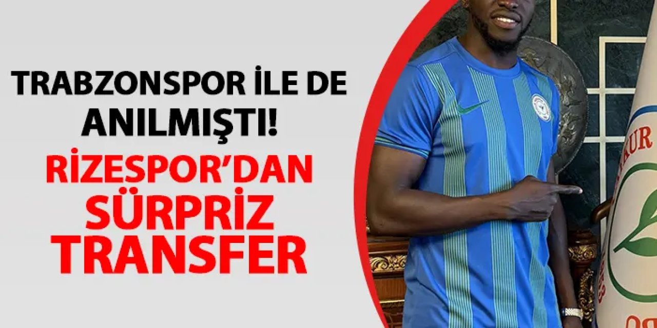 Trabzonspor ile de anılmıştı! Rizespor'dan sürpriz transfer