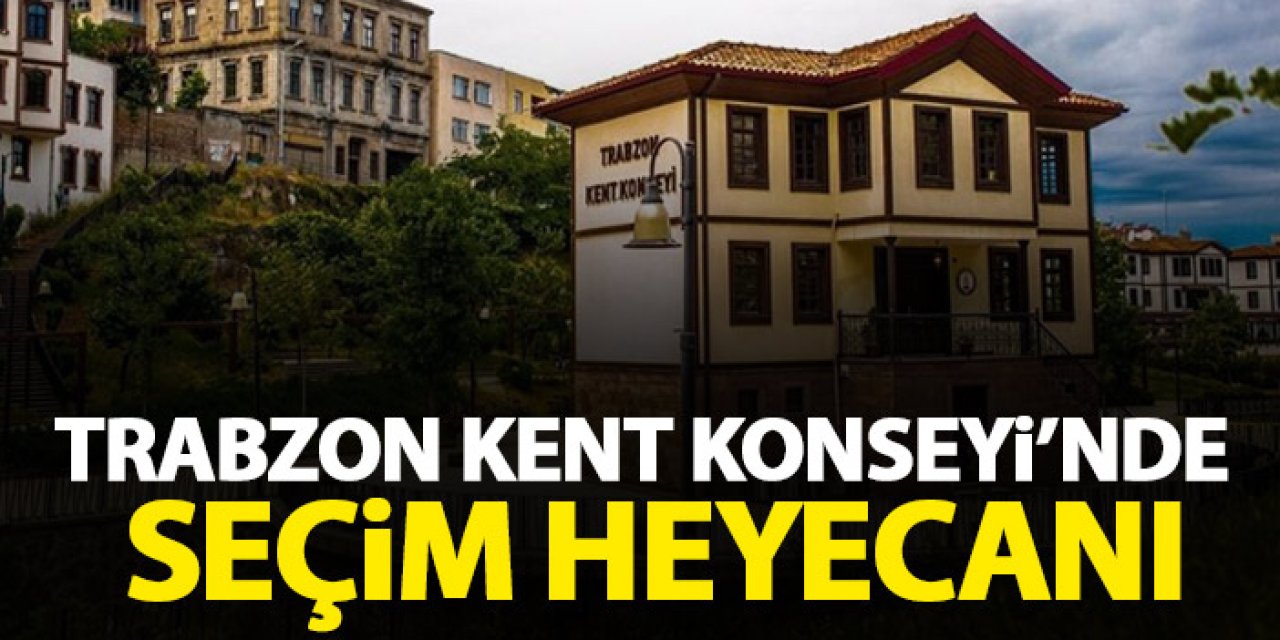 Trabzon Kent Konseyi  Başkanını seçiyor! İşte listeler