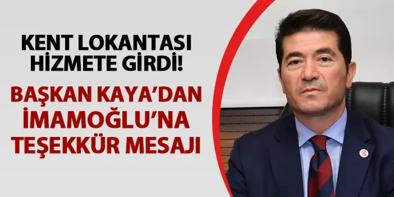 Trabzon'da Kent Lokantası açıldı! Başkan Ahmet Kaya'dan Ekrem İmamoğlu'na teşekkür