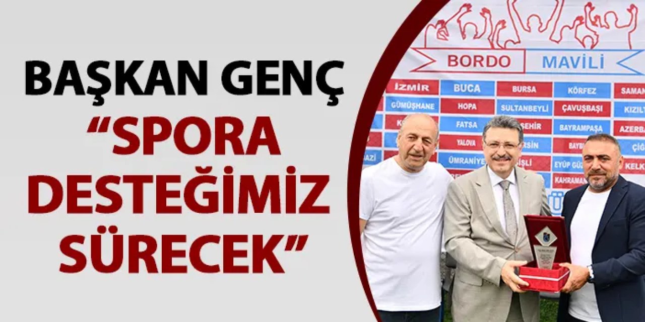 Başkan Genç: "Spora desteğimiz sürecek"