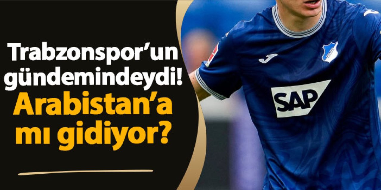 Trabzonspor'un gündemindeydi! Arabistan'a mı gidiyor?